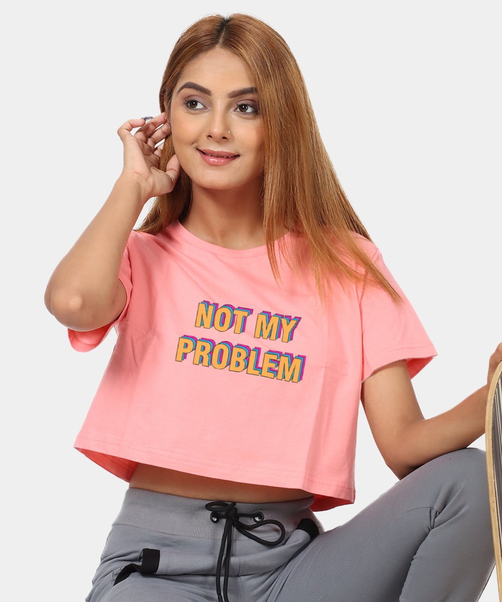 baby-pink-colour-crop-top-with-statement-print-not-my-problem