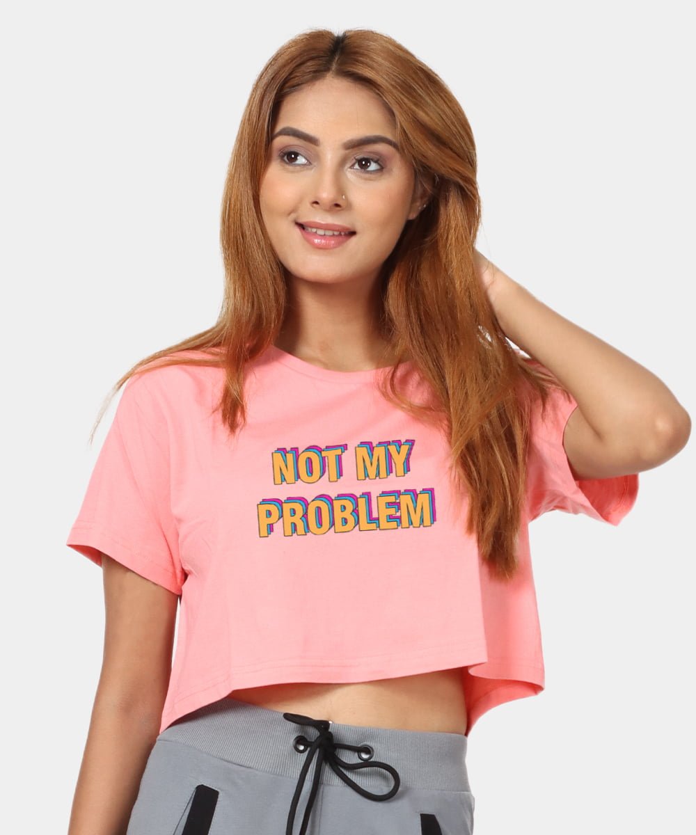 baby-pink-colour-crop-top-with-statement-print-not-my-problem