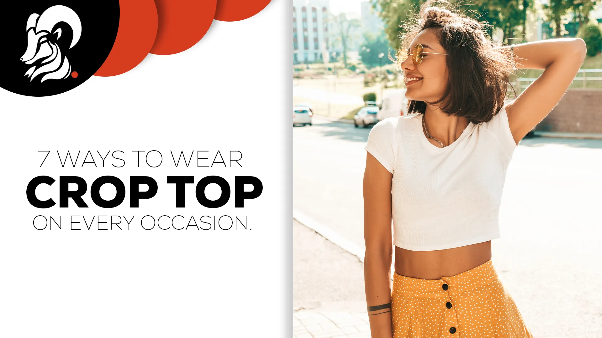 How To Wear Crop Tops For Every Occasion: 7 Stylish Tips